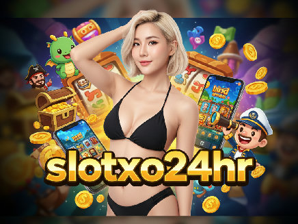 สมัคร slotxo24hr